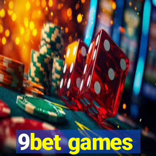 9bet games